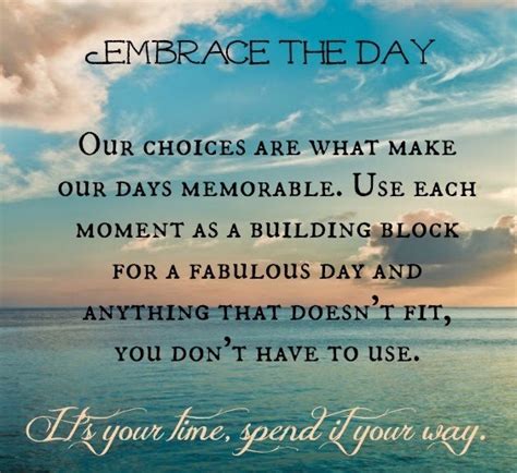 Embrace The Moment Quotes Quotesgram