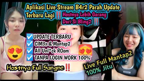 Aplikasi Live Stream Barbar Parah 2022 Unlock Room Tanpa Login Apk