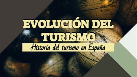 Historia Del Turismo En Espa A