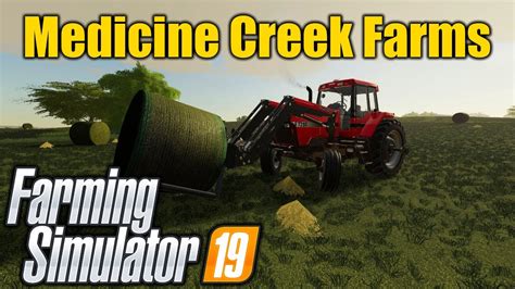 FS19 Medicine Creek Farms 07 YouTube