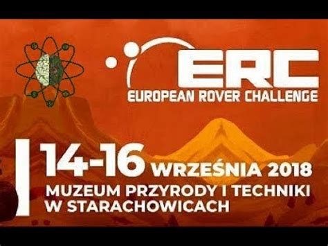 European Rover Challenge 2018 Relacja Z FRONTu ERCPoland YouTube