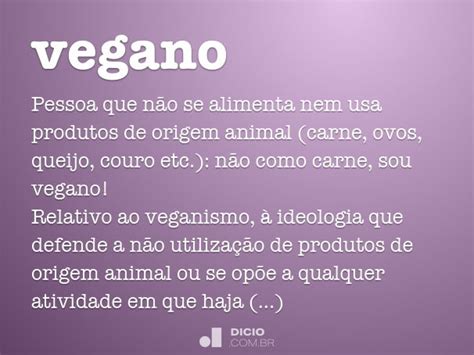 O Que Significa A Palavra Vegano - Vegano - Dicio, Dicionário Online de Português