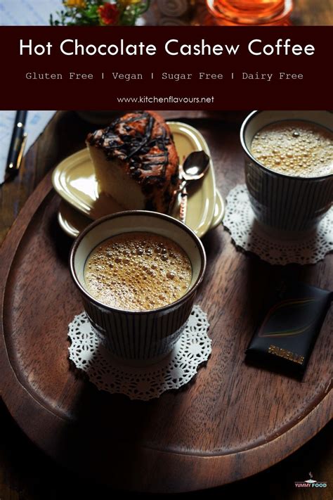 Delicious Hot Chocolate Cashew Coffee