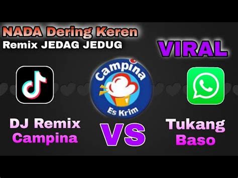 Nada Dering Keren DJ Remix Campina VS Tukang BasoDJ Viral Tiktok