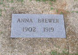 Anna Brewer 1902 1919 Find a Grave äreminne