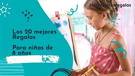 Los mejores regalos para niñas de 8 años