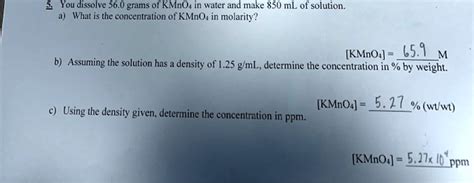 Solved You Dissolve Grams Of Kmno In Water And Make Ml Of