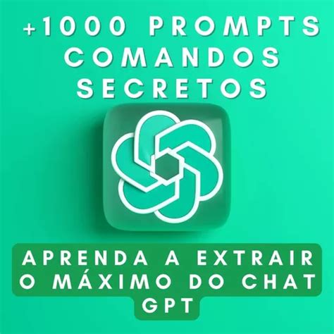 Chat Gpt Guia Definitivo De Comandos Super Eficientes Prompt