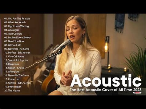 Best Acoustic Cover Of Popular Songs Top Acoustic Songs 2023 Cover