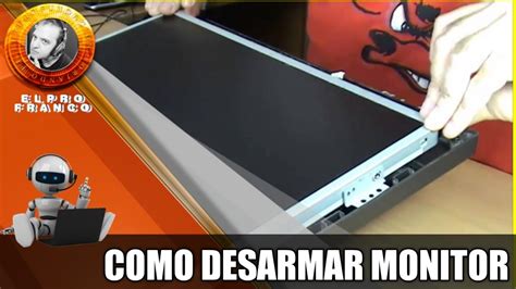 Como Desarmar Monitor De Pc Paso A Paso Youtube