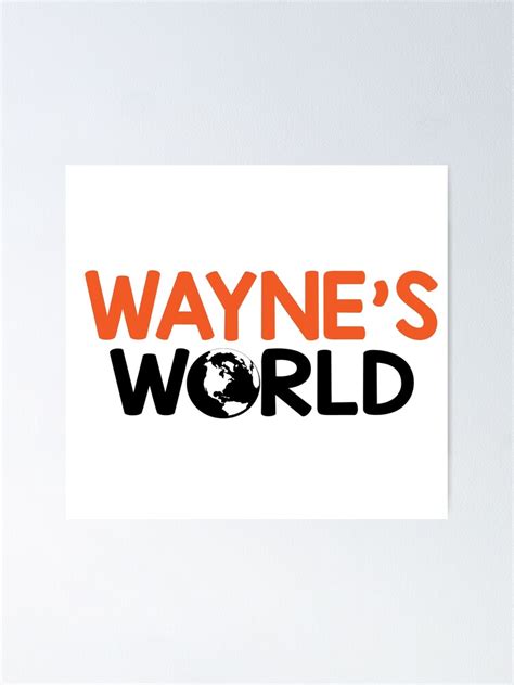 "Waynes World Logo" Poster for Sale by Bilalicia | Redbubble