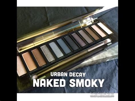 Ud Naked Smoky Review And Demo Youtube