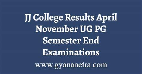 JJ College Results 2024 April November UG PG Semester Exams - GyanaNetra