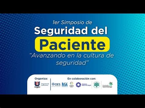 Primer Simposio Nacional De Seguridad Del Paciente Youtube