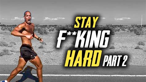 Stay Hard Part 2 Best David Goggins Motivational Compilation Ever Youtube