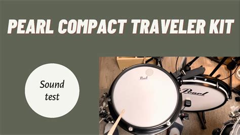 [review] Pearl Compact Traveler Kit Sound Test 펄 컴팩트 트레블러 킷 사운드 테스트 리뷰 Youtube