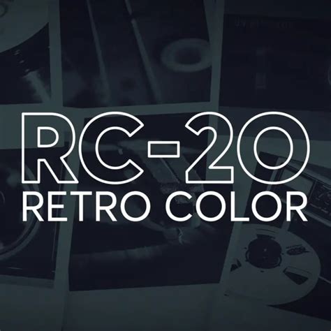 RC-20 Retro Color by XLN Audio - Audio Tools