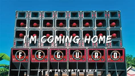 Im Coming Home Slow Remix 2024 Dj Jm Palomata Remix Bantres Music