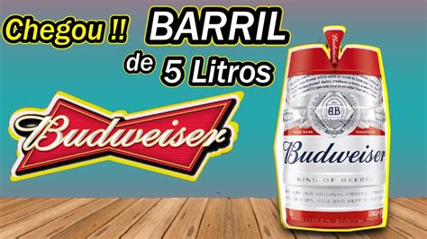 Barril Budweiser Litros Lan Amento Cerveja Budweiser Barril L