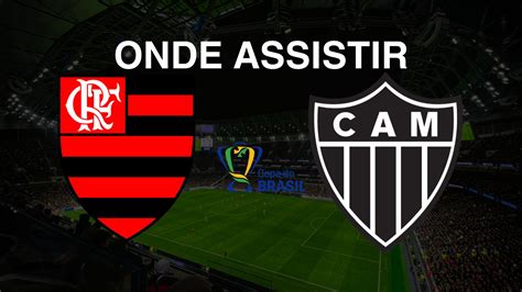 Flamengo X Atl Tico Mg Onde Assistir Final Da Copa Do Brasil