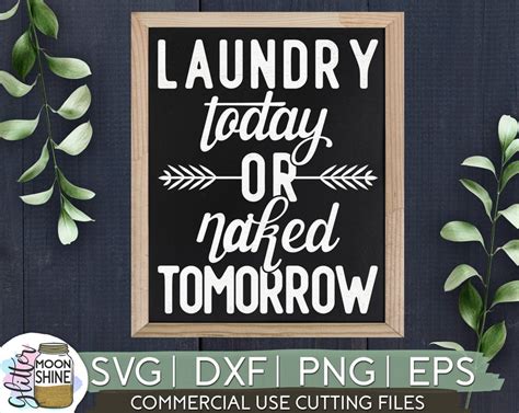 Laundry Today Or Naked Tomorrow Svg Eps Dxf Png Files For Etsy