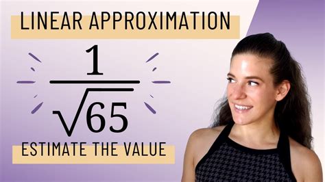 How To Use Linear Approximation To Estimate The Value Of 1 Divided By