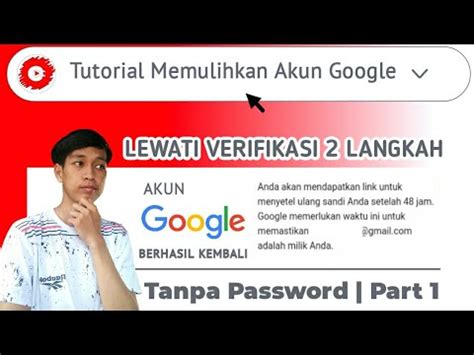 Cara Memulihkan Akun Google Tanpa Verifikasi Langkah Melewati