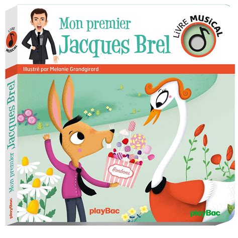 Amazon Fr Livre Musical Mon Premier Jacques Brel Grandgirard