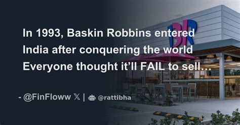 In 1993 Baskin Robbins Entered India After Conquering The World