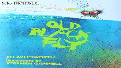 Old Black Fly By Jim Aylesworth Books For Children Read Aloud Youtube