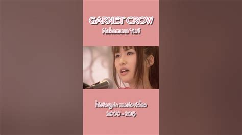 Garnet Crow Mvヒストリー【中村由利篇】 Youtube