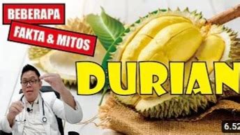 Cari Tahu Di Sini Mitos Dan Fakta Tentang Durian Jangan Salah Arti Lagi