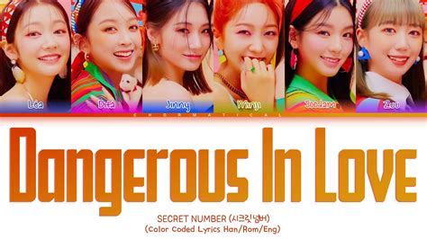 SECRET NUMBER Dangerous In Love Lyrics 시크릿넘버 Dangerous In Love 가사