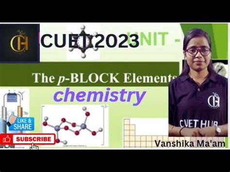 CUET 2023 CHEMISTRY UNIT P BLOCK ELEMENT GROUP 18 MOST