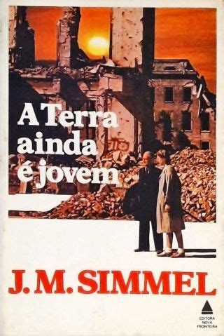 A Terra Ainda Jovem J Simmel Tra A Livraria E Sebo