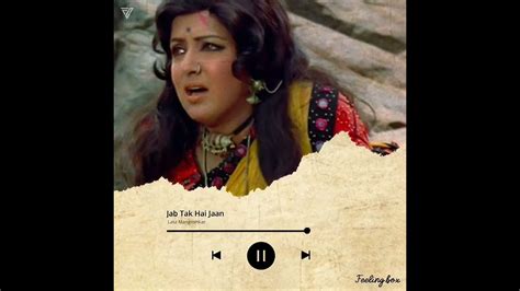 Haa Jab Tak Hai Jaan Song By Lata Mangeshkar Movie Sholay