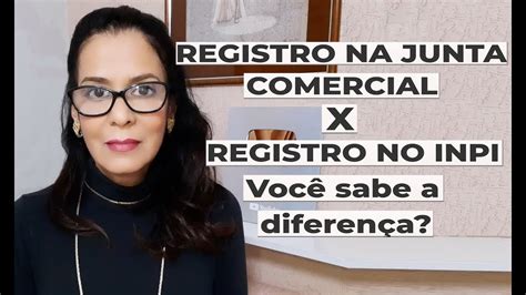 Registro Na Junta Comercial X Registro No Inpi Voc Sabe A Diferen A