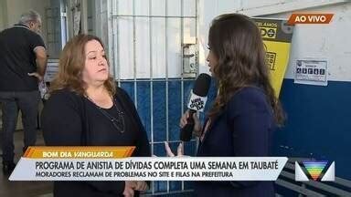 Bom Dia Vanguarda Programa de anistia de dívidas completa uma semana