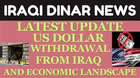 Iraq S Implements Ban On Us Dollar Latest Update Iraqi Dinar News