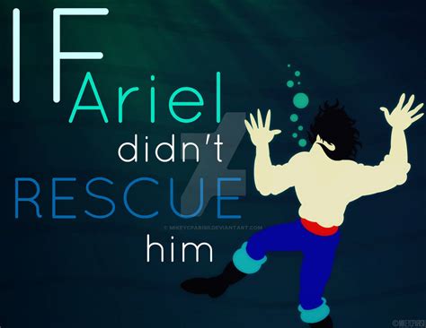 If Ariel Didnt Rescue Him By Mikeycparisii On Deviantart