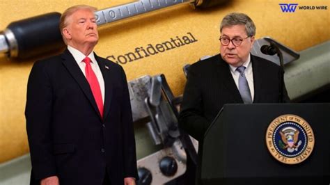 William Barr To Trump S Documents Case It S Entirely Of His Own Making