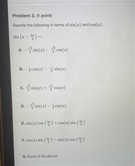 Solved Rewrite The Following In Terms Of Sin X And Cos X Chegg