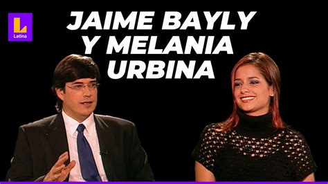 Jaime Bayly En Vivo Con Melania Urbina Habla De Sus Pel Culas Mariposa