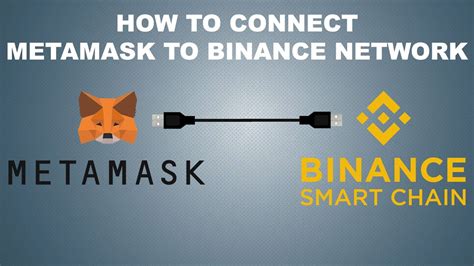 How To Connect MetaMask To Binance Smart Chain Learn How To Add