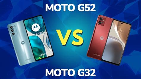 Moto G52 4G Vs Moto G32 4G COMPARATIVO YouTube