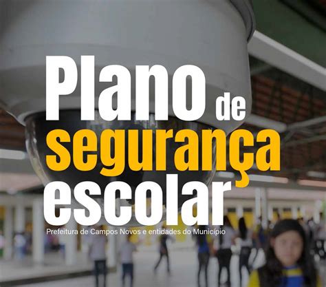 Autoridades de Campos Novos apresentam Plano de Segurança Escolar