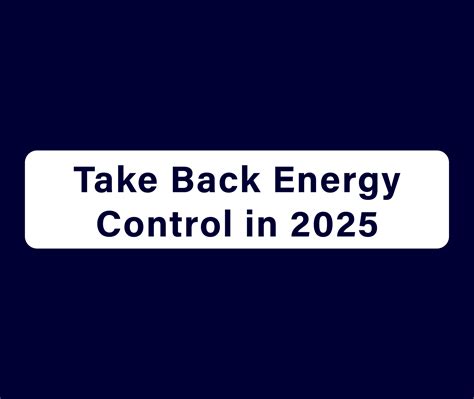 Take Back Energy Control in 2025 | Hugo
