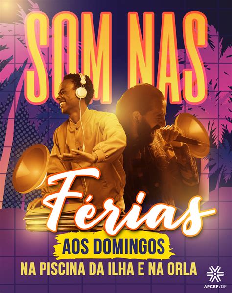 SOM NAS FÉRIAS Apcef DF Portal