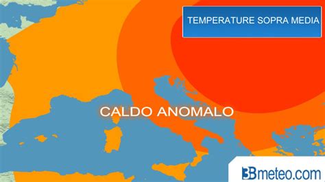 Meteo Caldo Anomalo Quando Finir Ecco Le Temperature Previste B