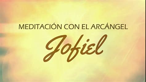 Meditación con el Arcángel Jofiel YouTube